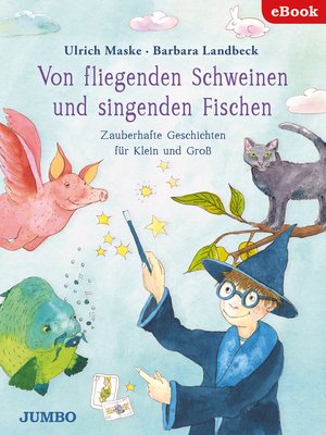 cover image of Von fliegenden Schweinen und singenden Fischen